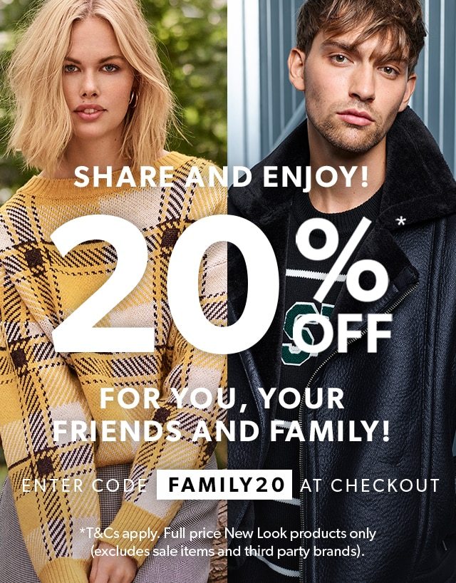 20 OFF FOR YOU, YOUR FIRENDS AND FAMILY IN STORE AND ONLINE ENTER CODE FAMILY20 AT CHECKOUT