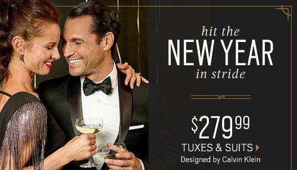 hit the NEW YEAR in stride | $279.99 Tuxedoes & Suits + $99.99 JOE Joseph Abboud, Nautica Sport Coats + Up To 60% Off Sweaters + 3/$99.99 All Dress Shirts + 3/$99.99 Dress Pants & Chinos + Extra 30% Off Clearance + 2/$49.99 Clearance Dress Shirts and more - SHOP NOW