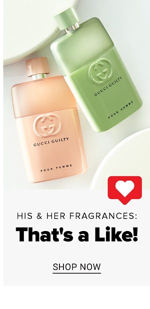 His & Her Fragrances: That's a Like! - Shop Now