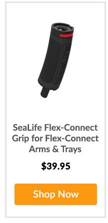 SeaLife Flex-Connect Grip for Flex-Connect Arms & Trays - Shop Now