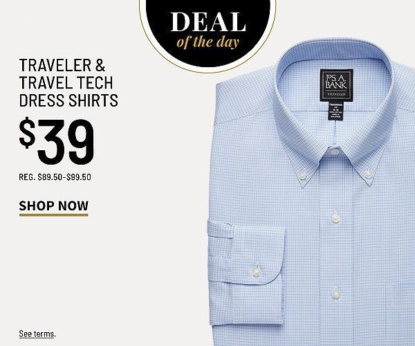 Deal of the Day - $39 Traveler & Travel Tech Dress Shirts - Shop Now