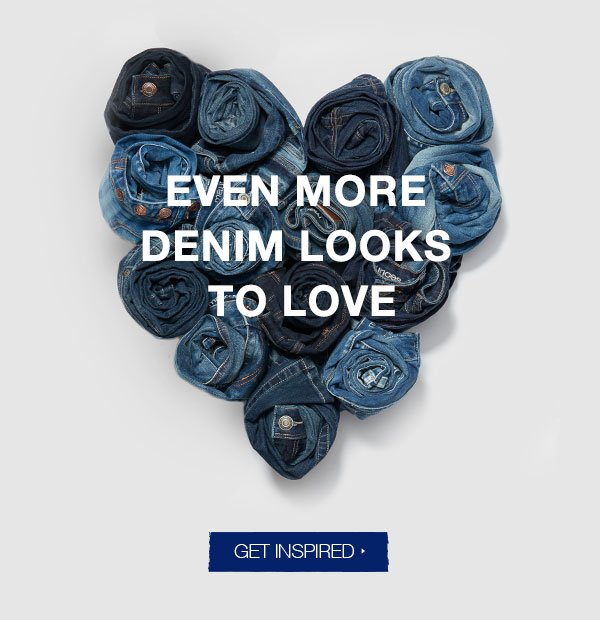 Even more denim looks to love. Get inspired.