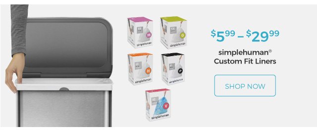 simplehuman(R) Custom Fit Liners | $5.99–$29.99 | shop now