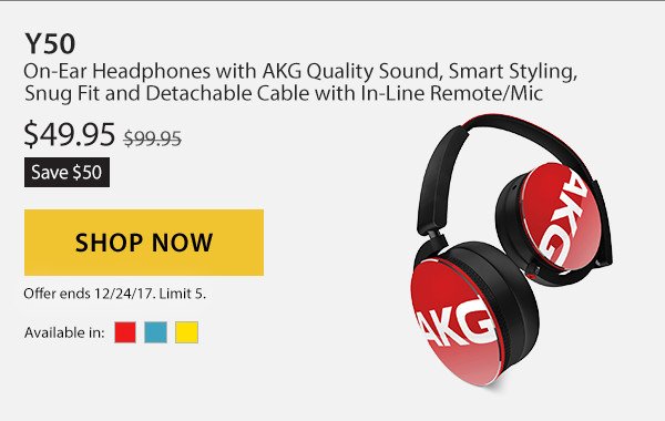 Save $50 on the Y50. On-ear headphones with AKG quality sound, smart styling, snug fit and detachable cable with in-line remote/mic. Sale Price $49.95. Shop Now. Limit 5. 