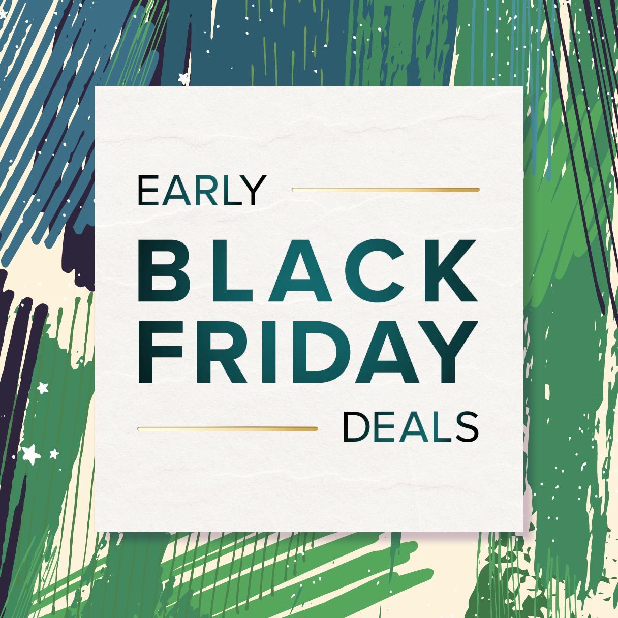 Shop Early Black Friday Deals