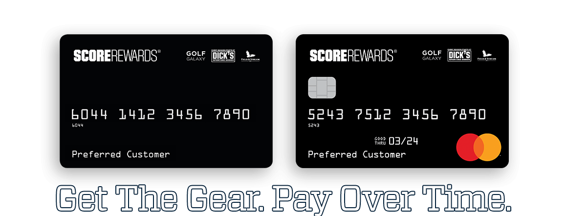 ScoreCard rewards. Get the gear. Pay over time.