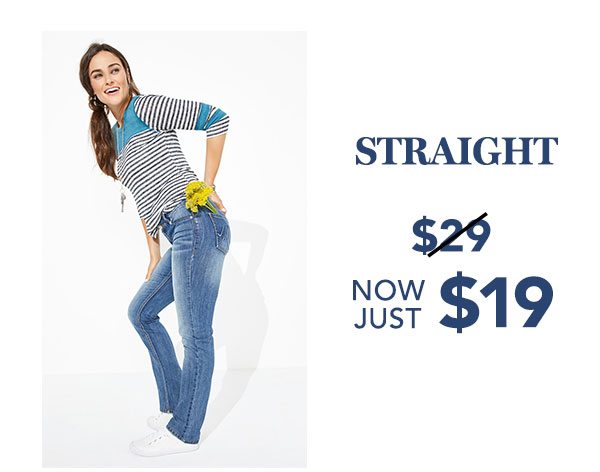 Straight. Now just $19.