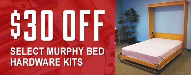$30 off select Murphy Bed Hardware Kits
