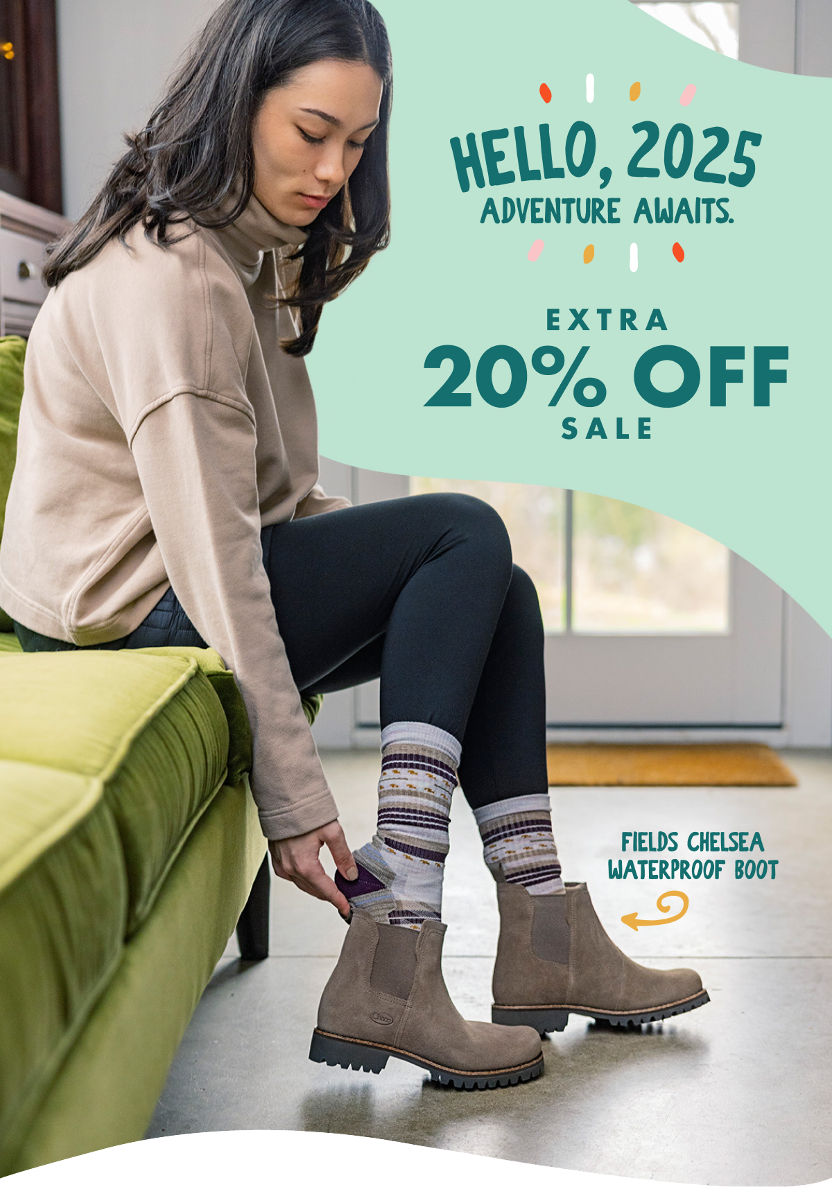 HELLO 2025 - ADVENTURE AWAITS. EXTRA 20% OFF SALE