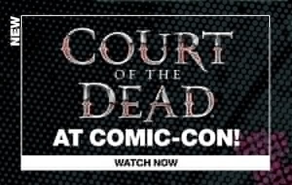 Court of the Dead at SDCC 2019!