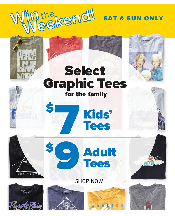 Select Graphic Tees for the Family! $7 Kids Tees, $9 Adult Tees - Shop Now