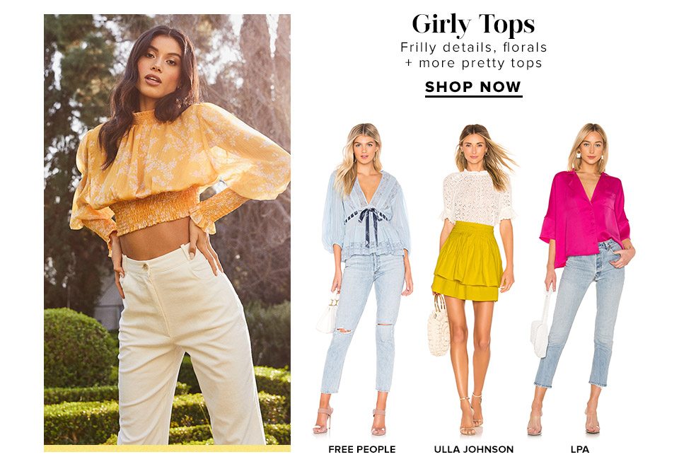 Girly Tops DEK: Frilly details, florals + more pretty tops. Shop Now.