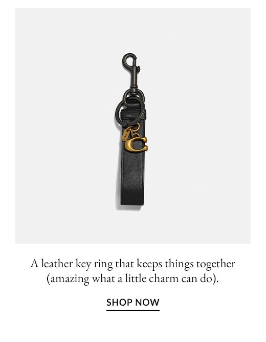 A leather key ring that keeps things together (amazing what a little charm can do). SHOP NOW