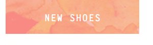 Shop new shoes.
