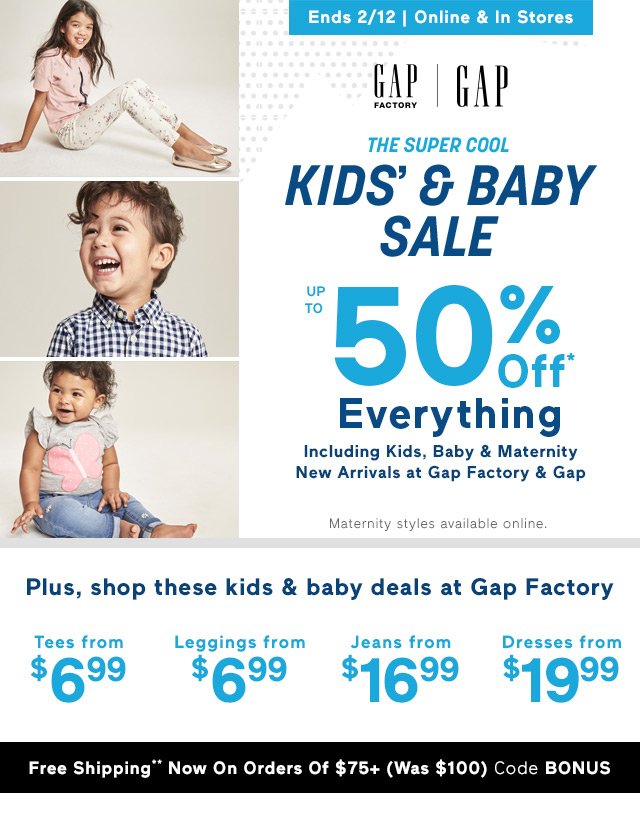 THE SUPER COOL KIDS’ & BABY SALE UP TO 50% off* Everything