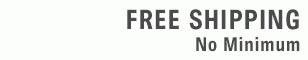 Free Shipping - No Minimum