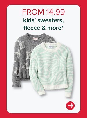 Two kids' sweaters. From 14.99 kids' sweaters, fleece and more.