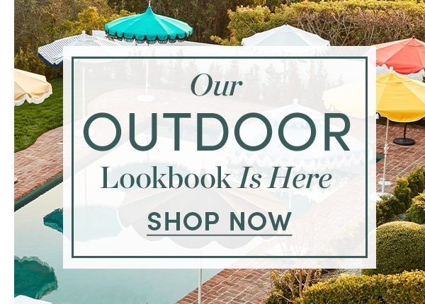 Our Outdoor Lookbook is Here