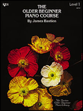 The Older Beginner Piano Course - Level 1