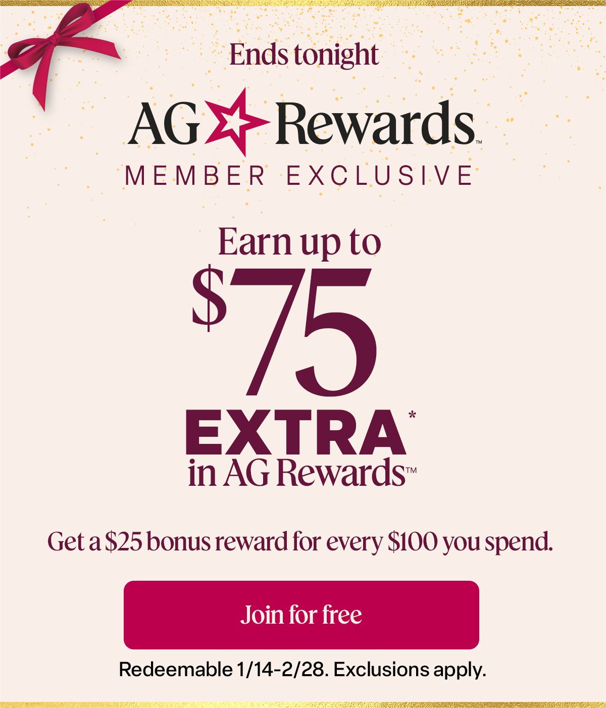 Earn up to $75 EXTRA in AG Rewards