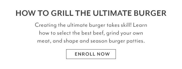 Class - How To Grill The Ultimate Burger