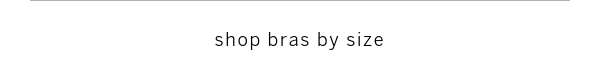 Shop Bras by Size