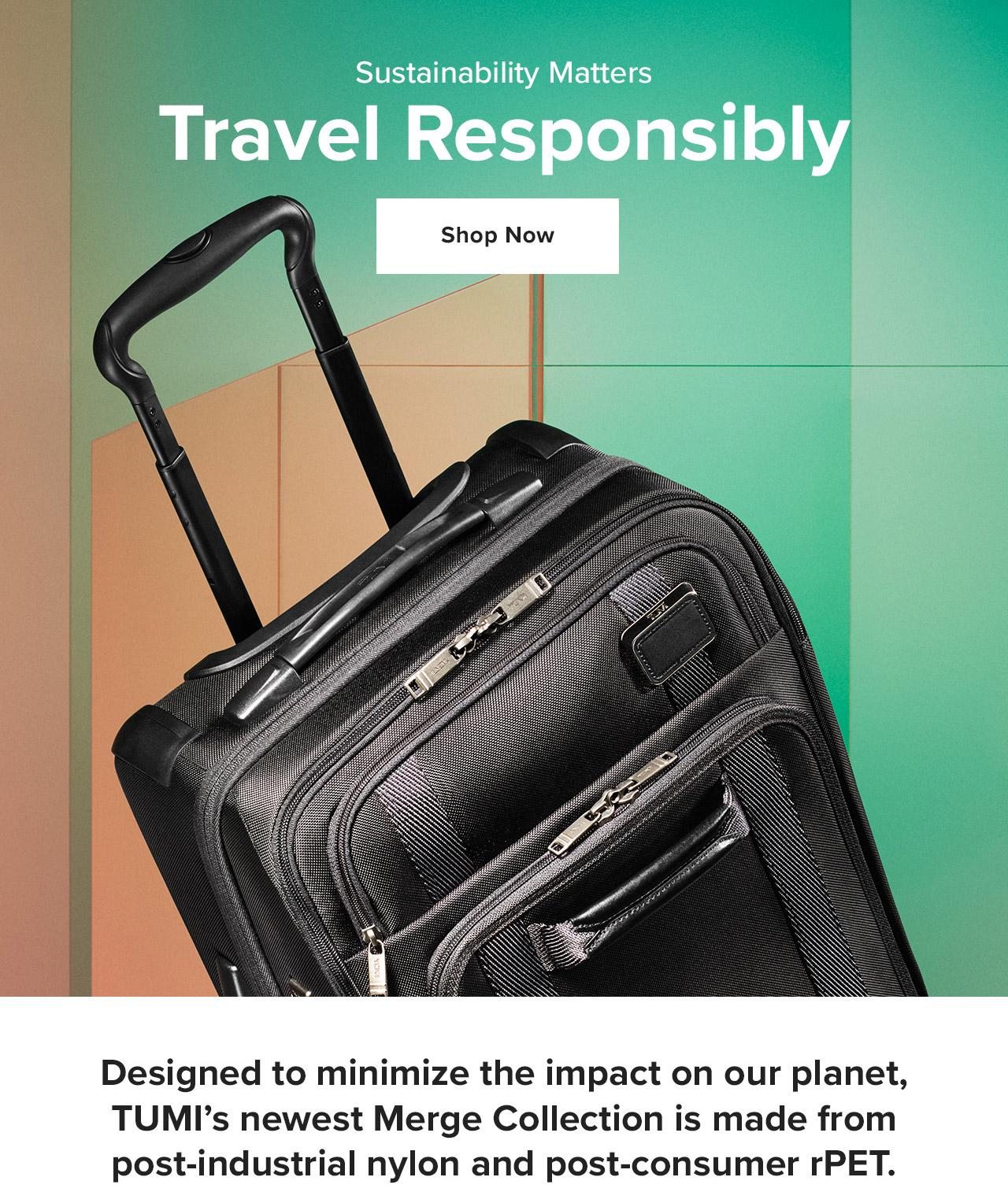 Sustainability Matters. Travel Responsibly. Shop Now