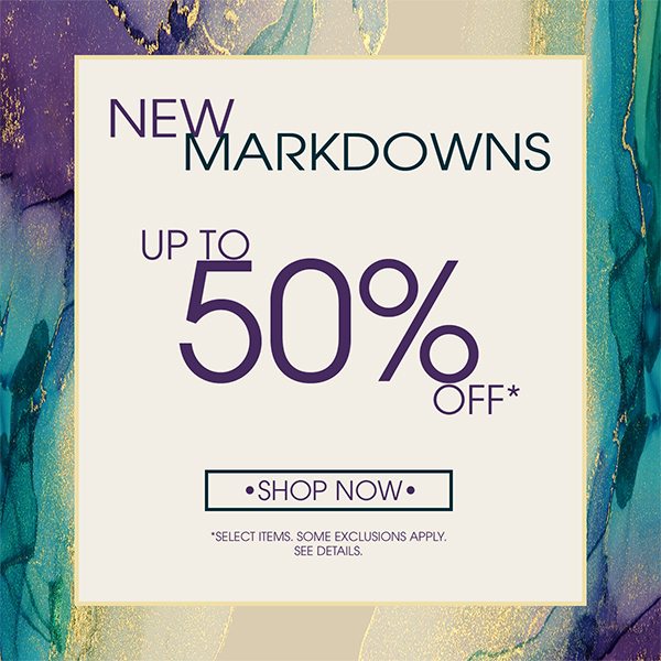 New MarkDowns upto 50% OFF