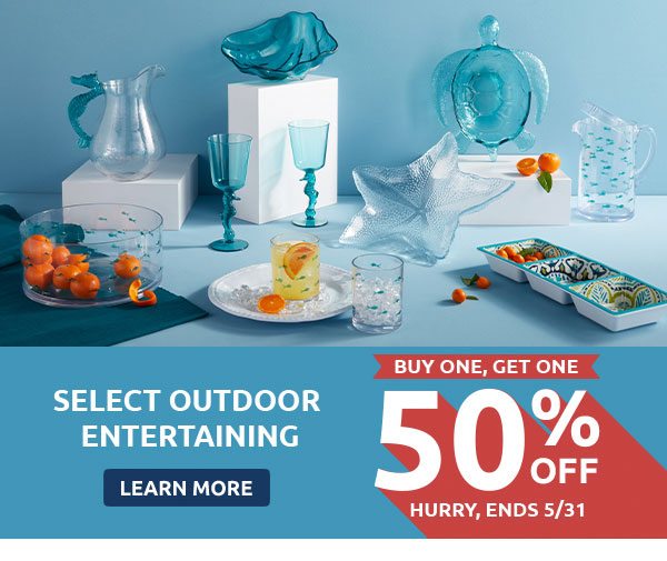 Select Outdoor Entertaining - BOGO 50% Off