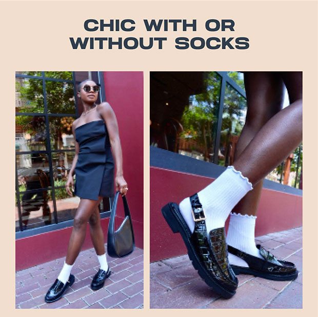 CHIC WITH OR WITHOUT SOCKS