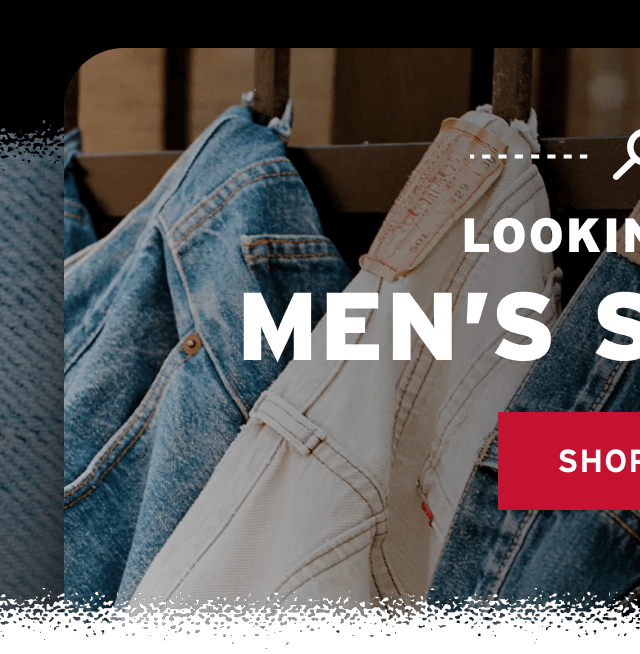 LOOKING FOR MEN'S STYLES? - SHOP MEN