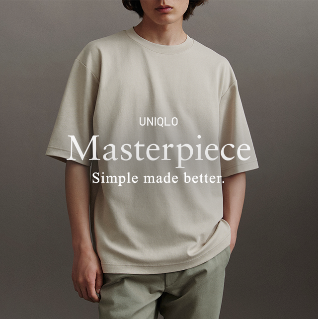 HERO - UNIQLO MASTERPIECE SIMPLE MADE BETTER