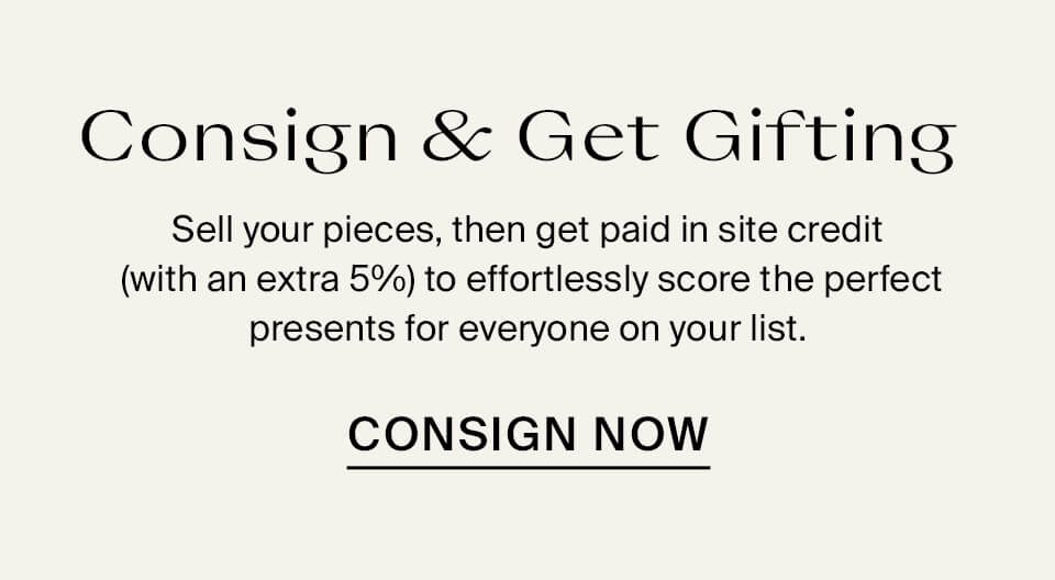 Consign & Get Gifting Consign Now