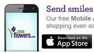 Send smiles on the go! Our free Mobile App makes shopping even easier!