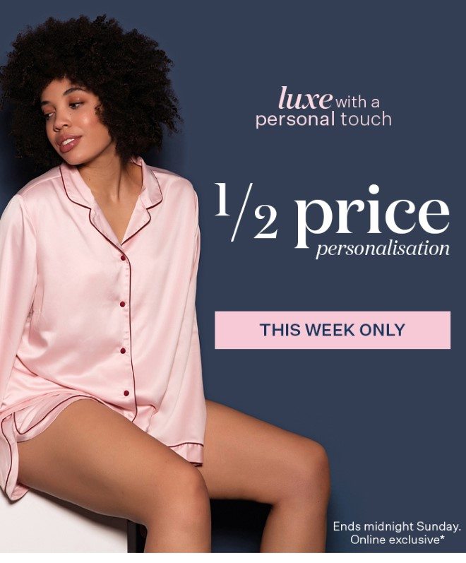 Now you can personalise your sleepwear for half price! - Bras N