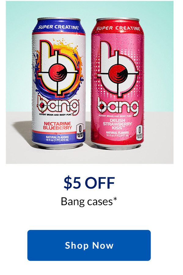 $5 Off Bang Cases