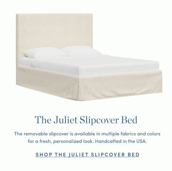 The Juliet Slipcover Bed