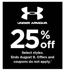 25% off Under Armour. Select styles. Offers and coupons do not apply. Shop now.