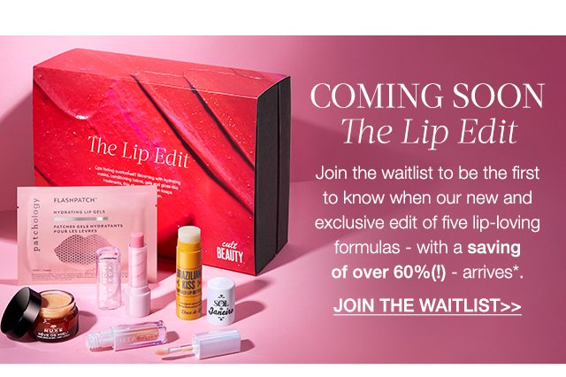 COMING SOON The Lip Edit