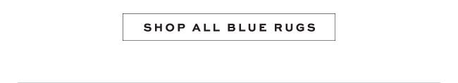SHOP ALL BLUE RUGS