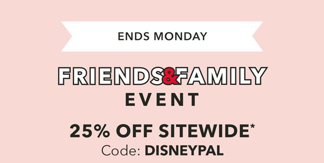 Friends & Family Event 25% Off Sitewide Code: DISNEYPAL | Shop Now