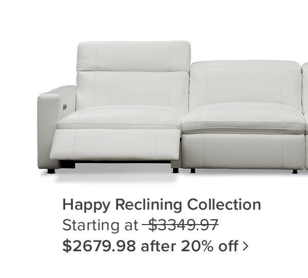 The Happy Reclining Collection