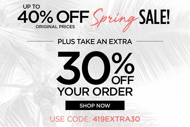 Up to 40% Off Spring Sale