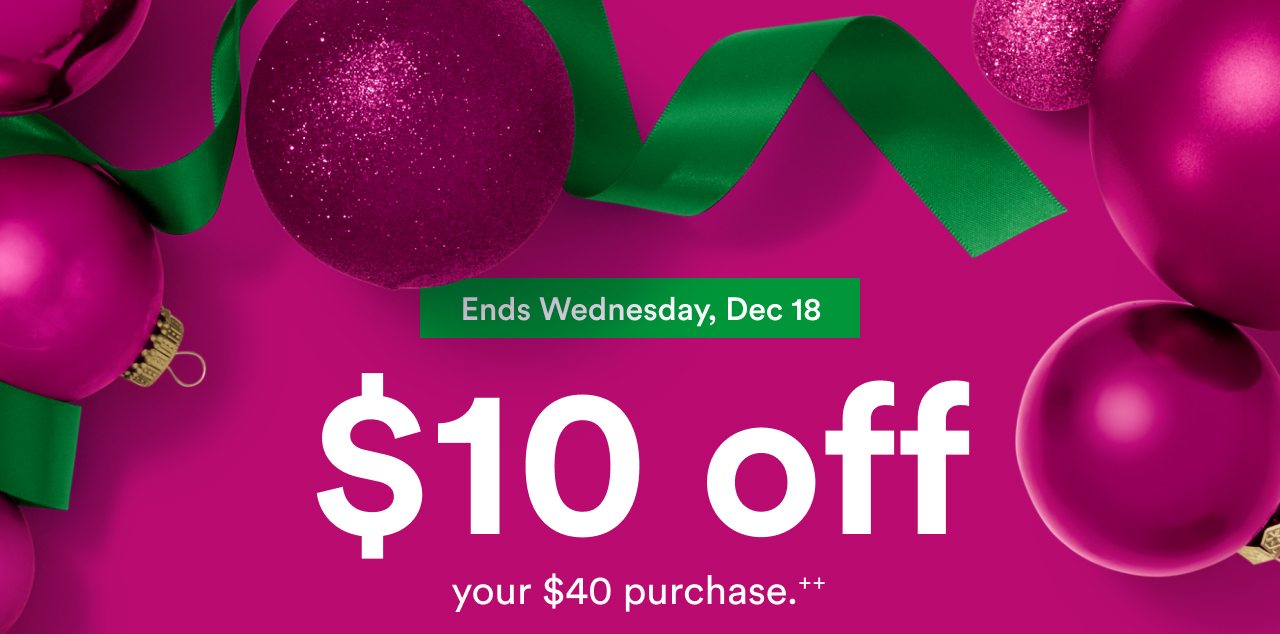 $10 off your qualifying $40 purchase