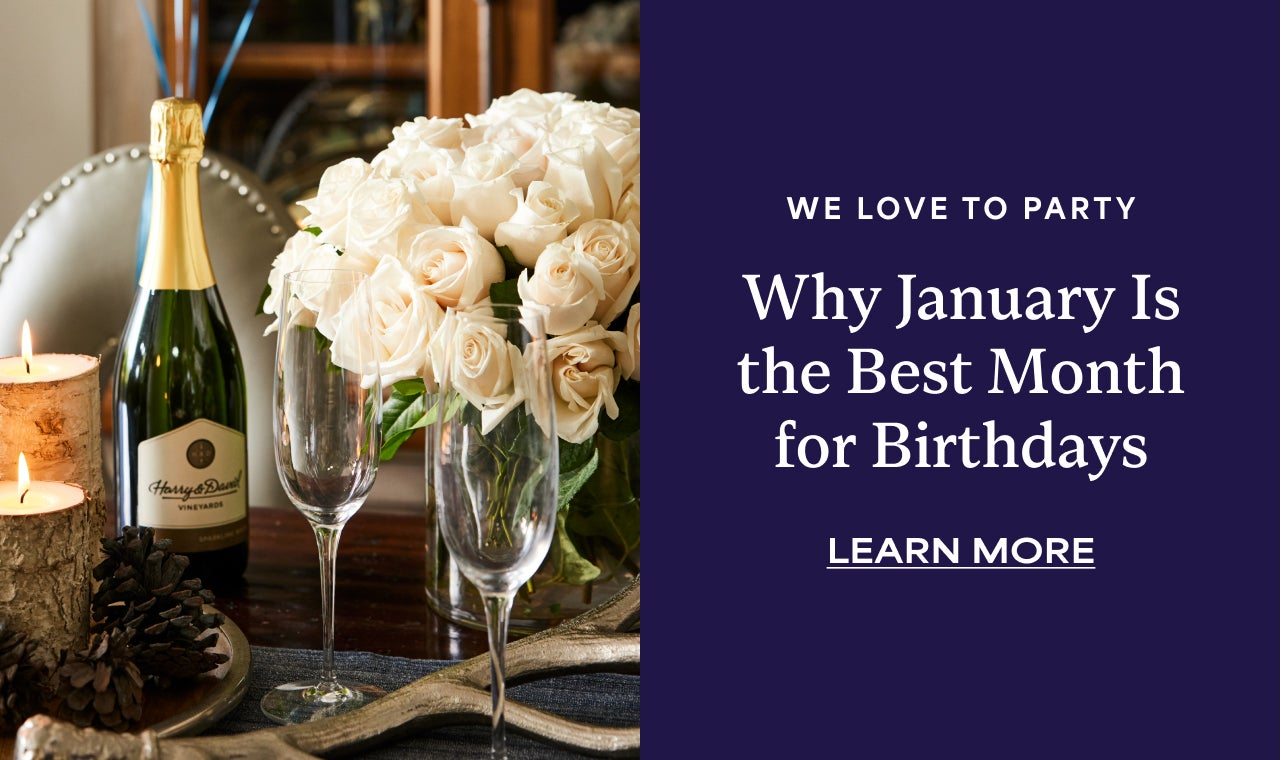 We Love to Party | Why January is the Best Month for Birthdays | Learn More