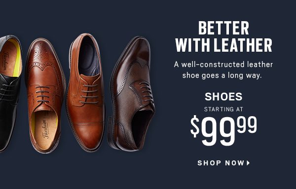 Better with Leather Shoes SA $99.99 - Shop Now
