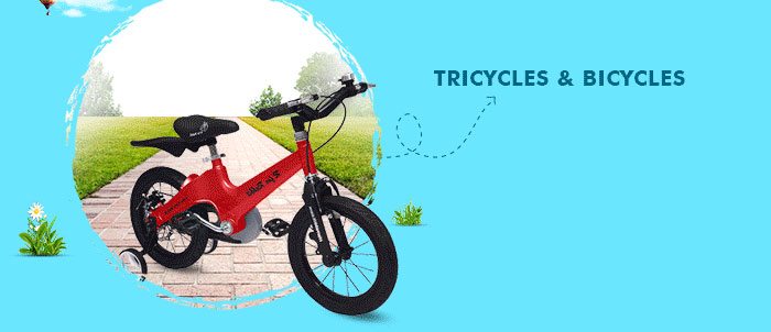 Tricycles & Bicycles