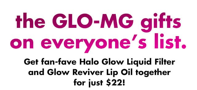 Get fan-fave Halo Glow Liquid Filter and Glow Reviver Lip Oil together