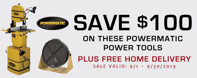 Save $100 on these Powermatic Power Tools Plus Free Home Delivery