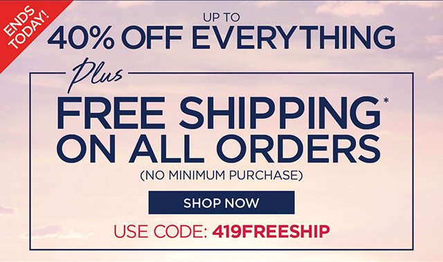 Up to 40% Off Everything 